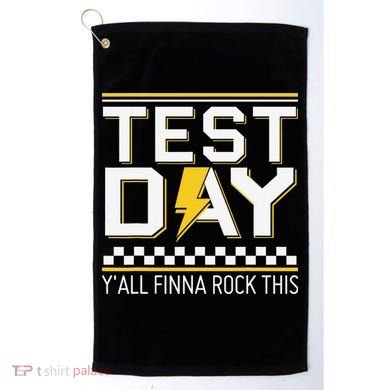 Staar State Testing Day Motivation Yall Finna Rock This Golf Towel