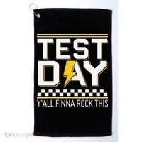 Staar State Testing Day Motivation Yall Finna Rock This Golf Towel thumb 0