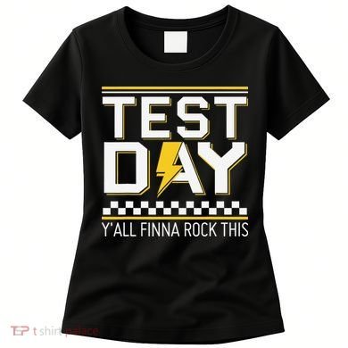 Staar State Testing Day Motivation Yall Finna Rock This Women's T-Shirt