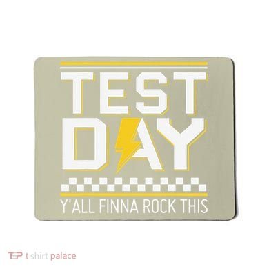 Staar State Testing Day Motivation Yall Finna Rock This Mousepad