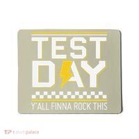 Staar State Testing Day Motivation Yall Finna Rock This Mousepad thumb 0