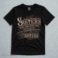 Sisters Sisters There Were Never Such Devoted Sisters T-Shirt thumb 5