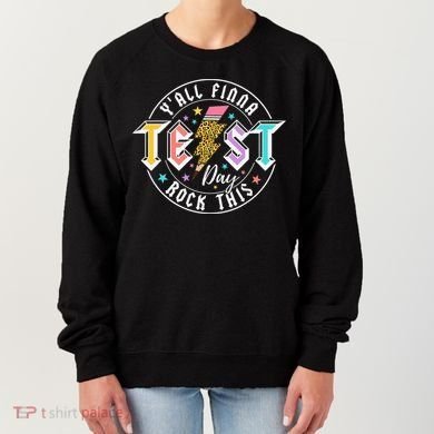 Staar State Testing Day Motivation Yall Finna Rock This Women's Sweatshirt