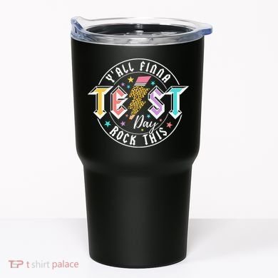 Staar State Testing Day Motivation Yall Finna Rock This Tumbler