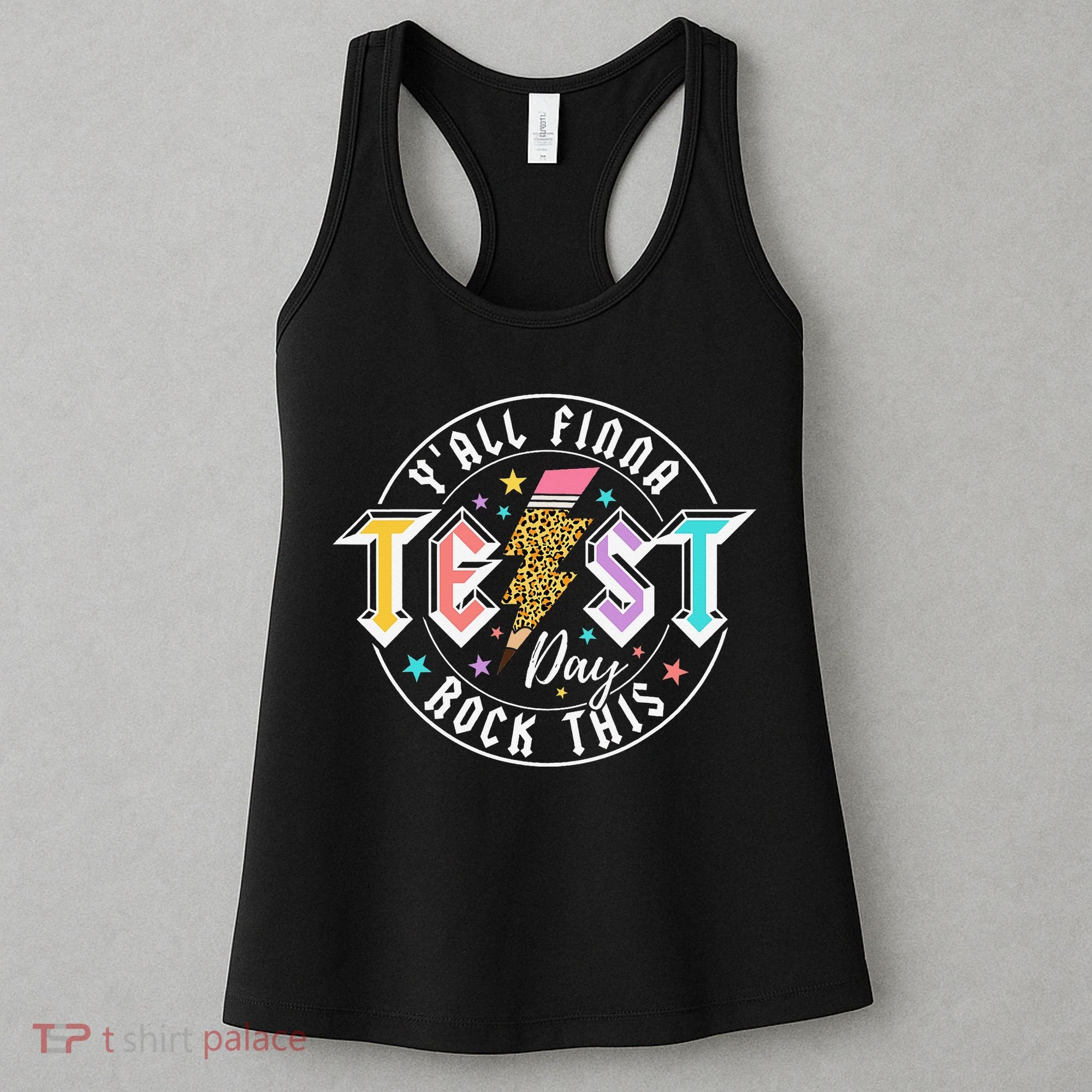 Staar State Testing Day Motivation Yall Finna Rock This Women's Tank Top