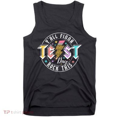 Staar State Testing Day Motivation Yall Finna Rock This Tank Top
