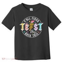 Staar State Testing Day Motivation Yall Finna Rock This Toddler T-Shirt thumb 0