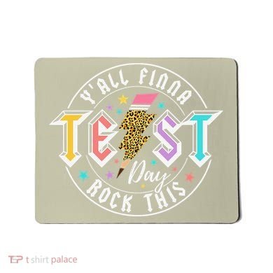 Staar State Testing Day Motivation Yall Finna Rock This Mousepad