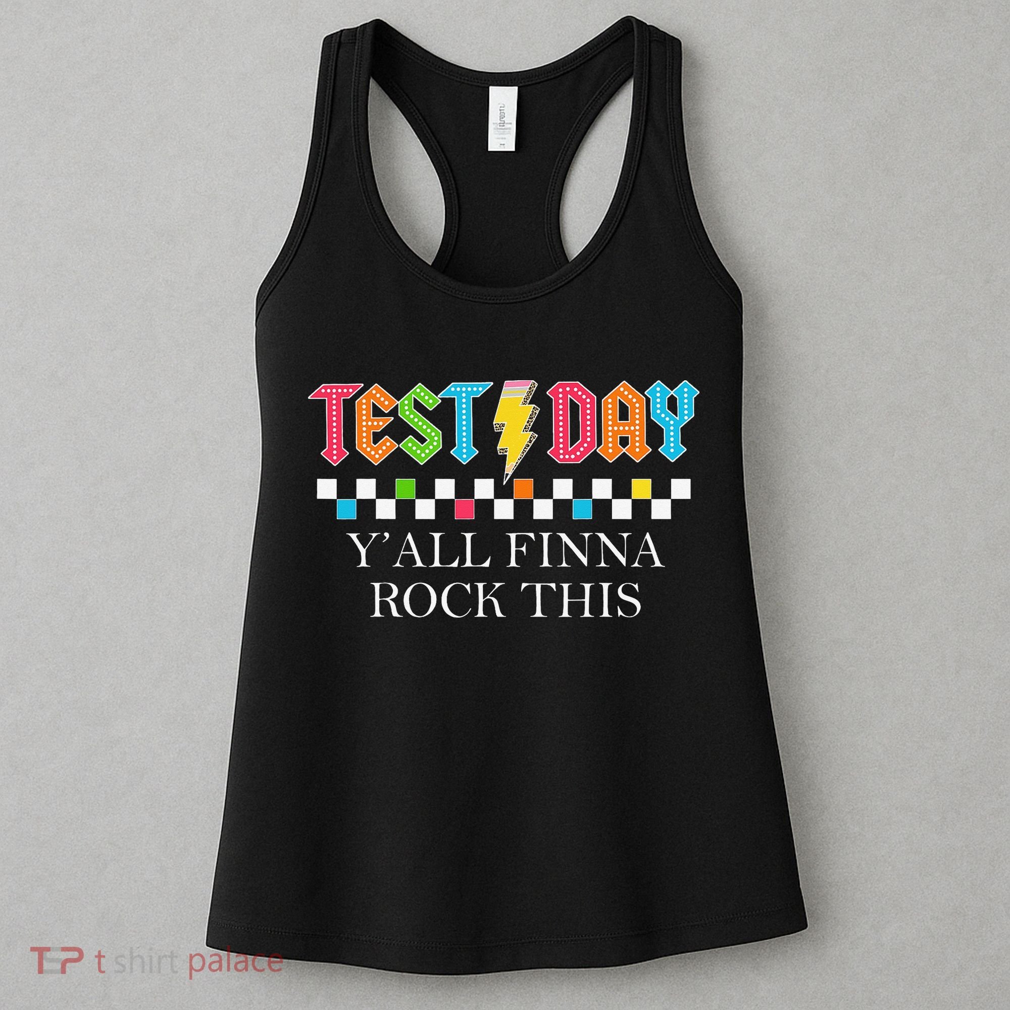 Staar State Testing Day Motivation Yall Finna Rock This Women's Tank Top