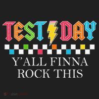 Staar State Testing Day Motivation Yall Finna Rock This Hat thumb 2