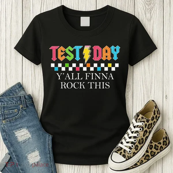 Staar State Testing Day Motivation Yall Finna Rock This Women's T-Shirt