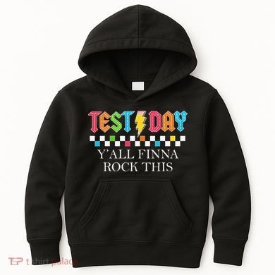 Staar State Testing Day Motivation Yall Finna Rock This Kids Hoodie