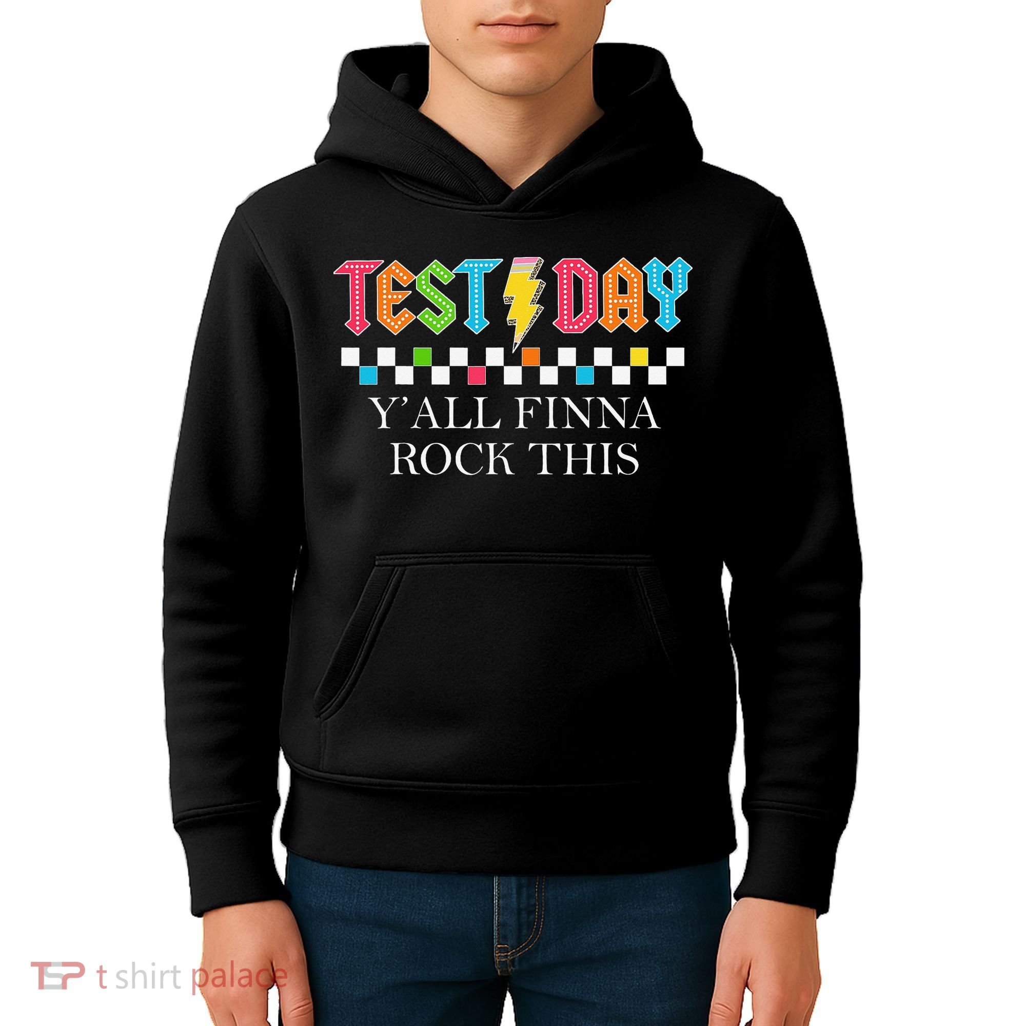 Staar State Testing Day Motivation Yall Finna Rock This Kids Hoodie
