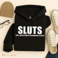 S.L.U.T.S SexyLadies Under Tremendous Stress Hoodie thumb 4