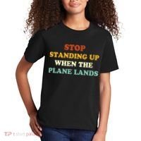 Stop Standing Up When The Plane Lands Kids T-Shirt thumb 2