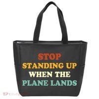 Stop Standing Up When The Plane Lands Tote Bag thumb 0
