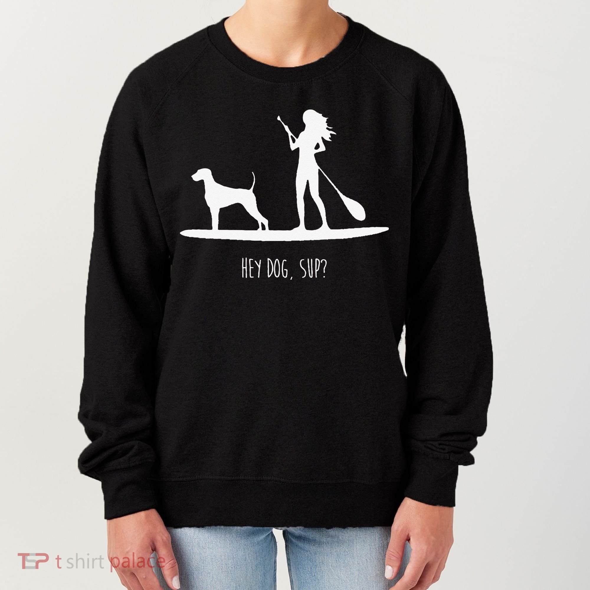 SUP Stand Up Paddle Board with Dog Women's Sweatshirt