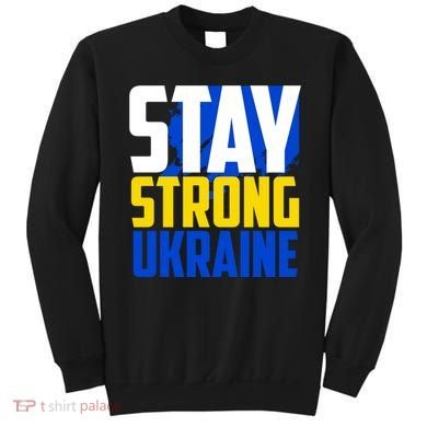 Stay Strong Ukraine Sweatshirt