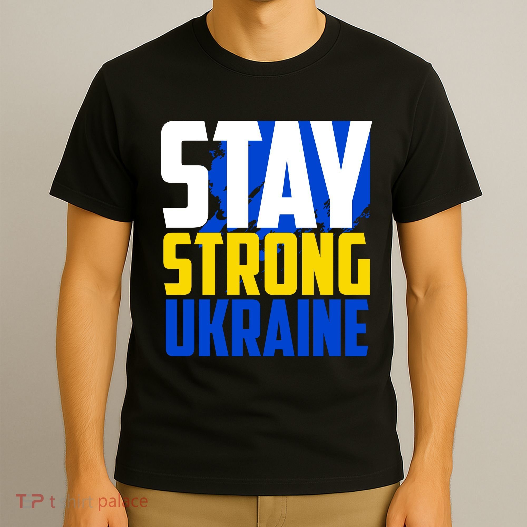 Stay Strong Ukraine T-Shirt
