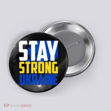 Stay Strong Ukraine Button