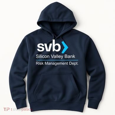 Svb Silicon Valley Bank Risk Management Dept Hoodie