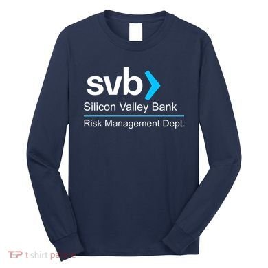 Svb Silicon Valley Bank Risk Management Dept Long Sleeve Shirt
