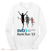 Svb Silicon Valley Bank Run ′23 Long Sleeve Shirt thumb 0
