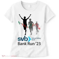 Svb Silicon Valley Bank Run ′23 Women's T-Shirt thumb 0
