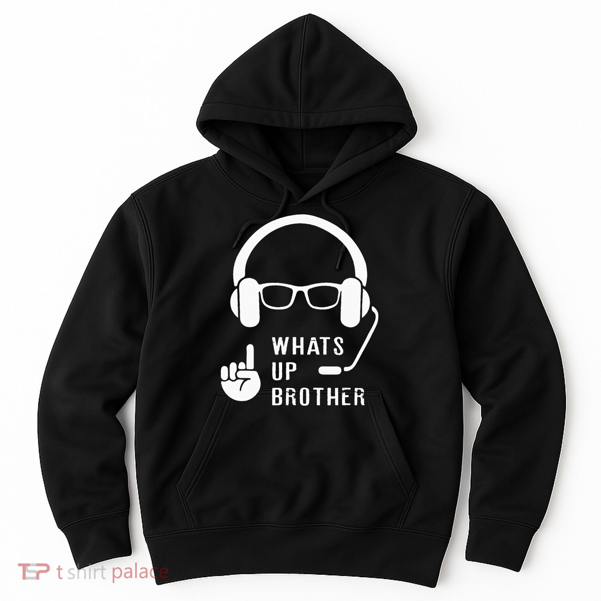Sketch Streamer Whats Up Brother Hoodie