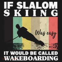 Slalom Skiing Was Easy Wakeboarding Athletes Water Skiing Cool Gift Bucket Hat thumb 4