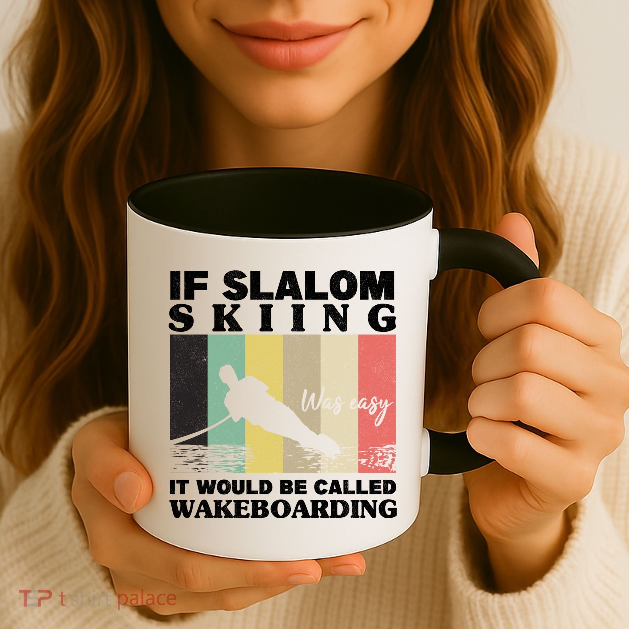 Slalom Skiing Was Easy Wakeboarding Athletes Water Skiing Cool Gift Coffee Mug