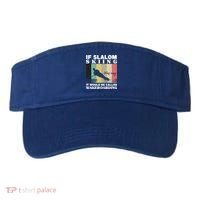 Slalom Skiing Was Easy Wakeboarding Athletes Water Skiing Cool Gift Visor thumb 0