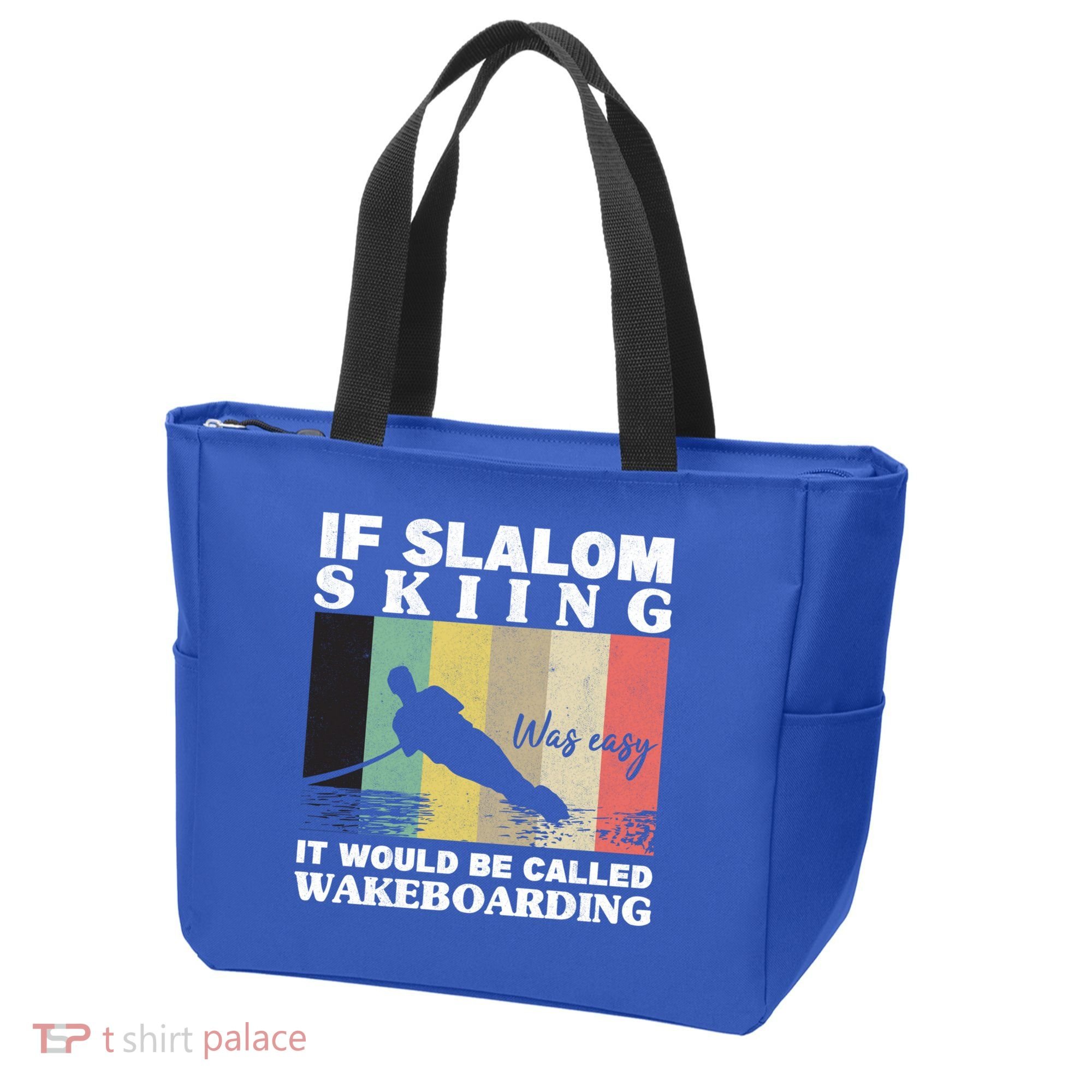 Slalom Skiing Was Easy Wakeboarding Athletes Water Skiing Cool Gift Tote Bag