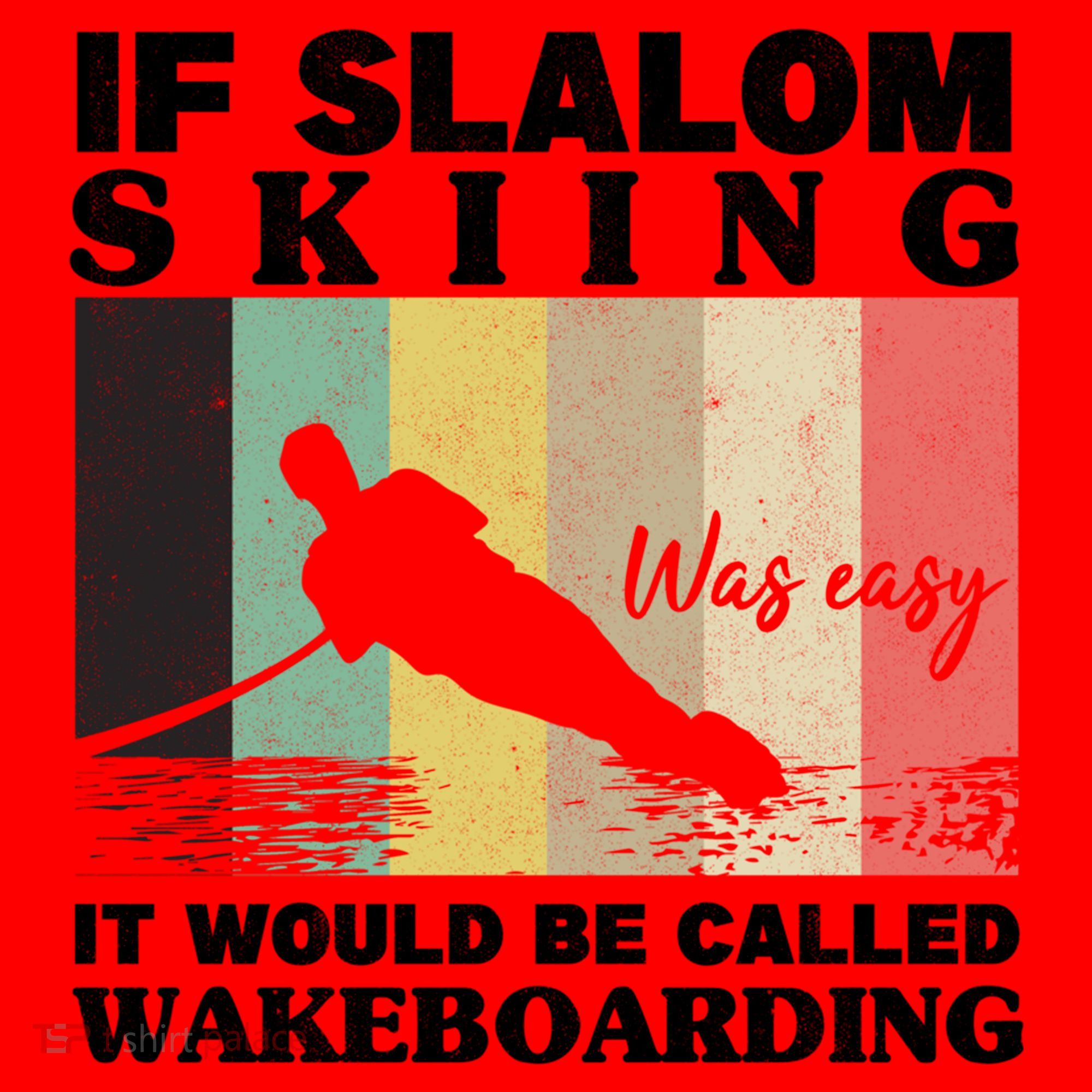 Slalom Skiing Was Easy Wakeboarding Athletes Water Skiing Cool Gift Santa Hat