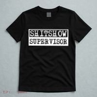 Shitshow Supervisor | Welcome To The Shitshow T-Shirt thumb 5