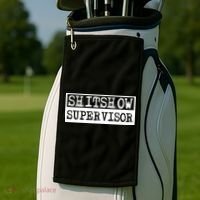 Shitshow Supervisor | Welcome To The Shitshow Golf Towel thumb 2