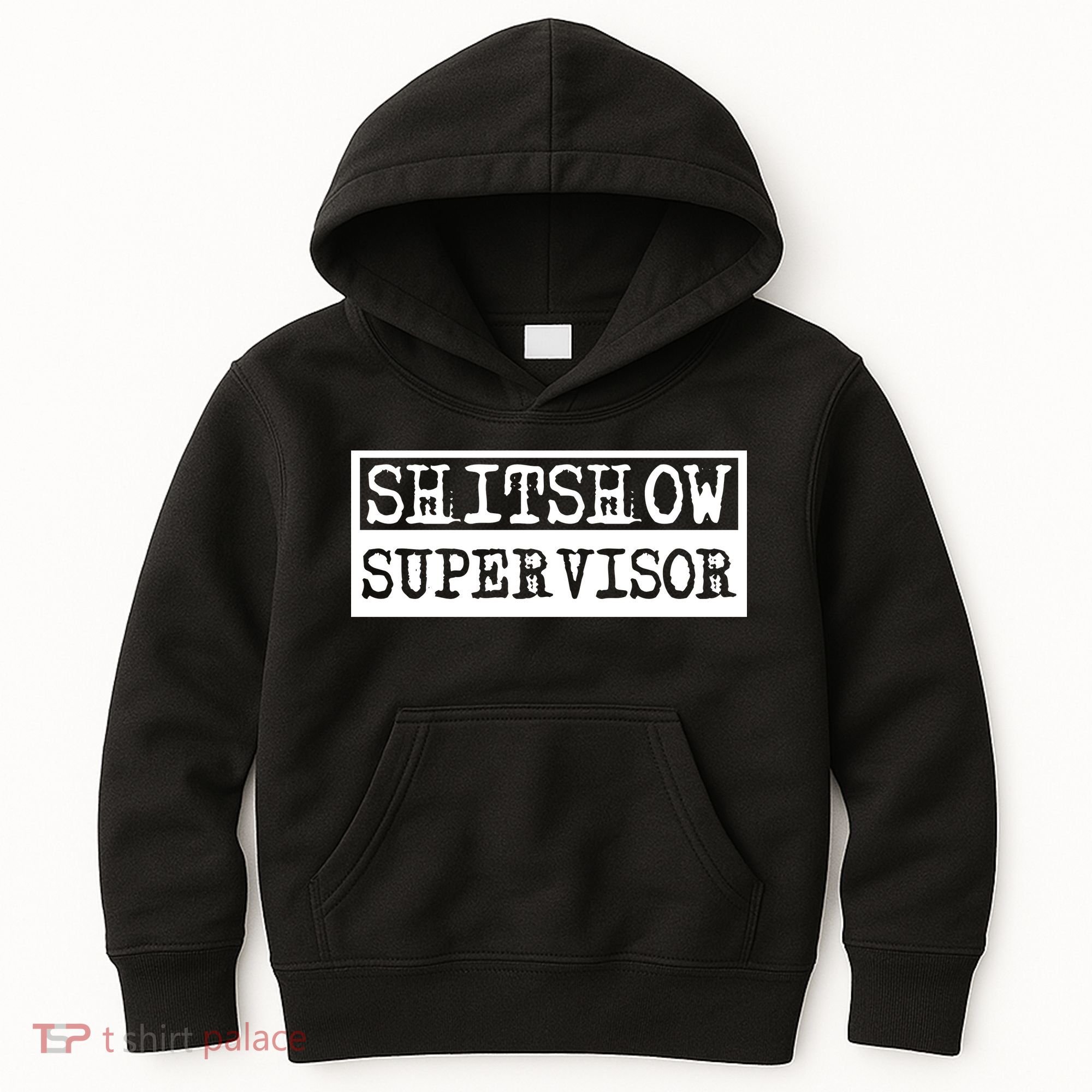 Shitshow Supervisor | Welcome To The Shitshow Kids Hoodie