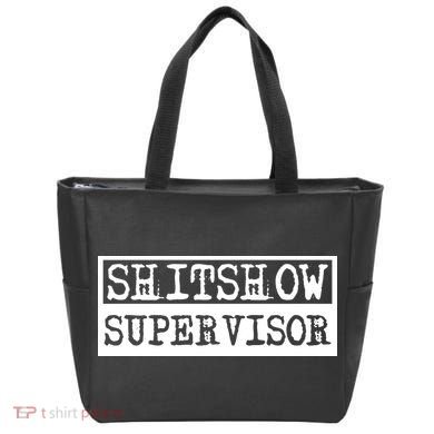 Shitshow Supervisor | Welcome To The Shitshow Tote Bag