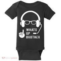 Sketch Streamer Whats Up Brother Baby Bodysuit thumb 0