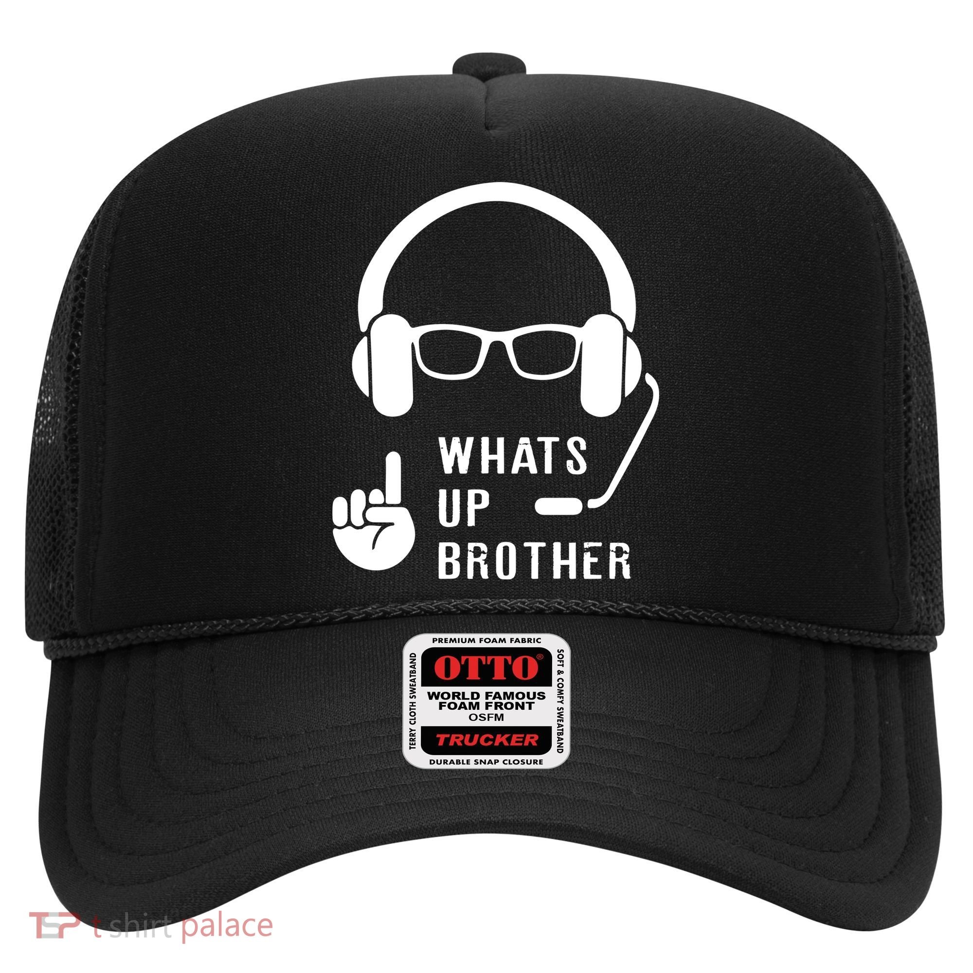 Sketch Streamer Whats Up Brother Hat