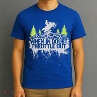 Snowmobile Sled When In Doubt Throttle Out Winter Sports  T-Shirt thumb 3