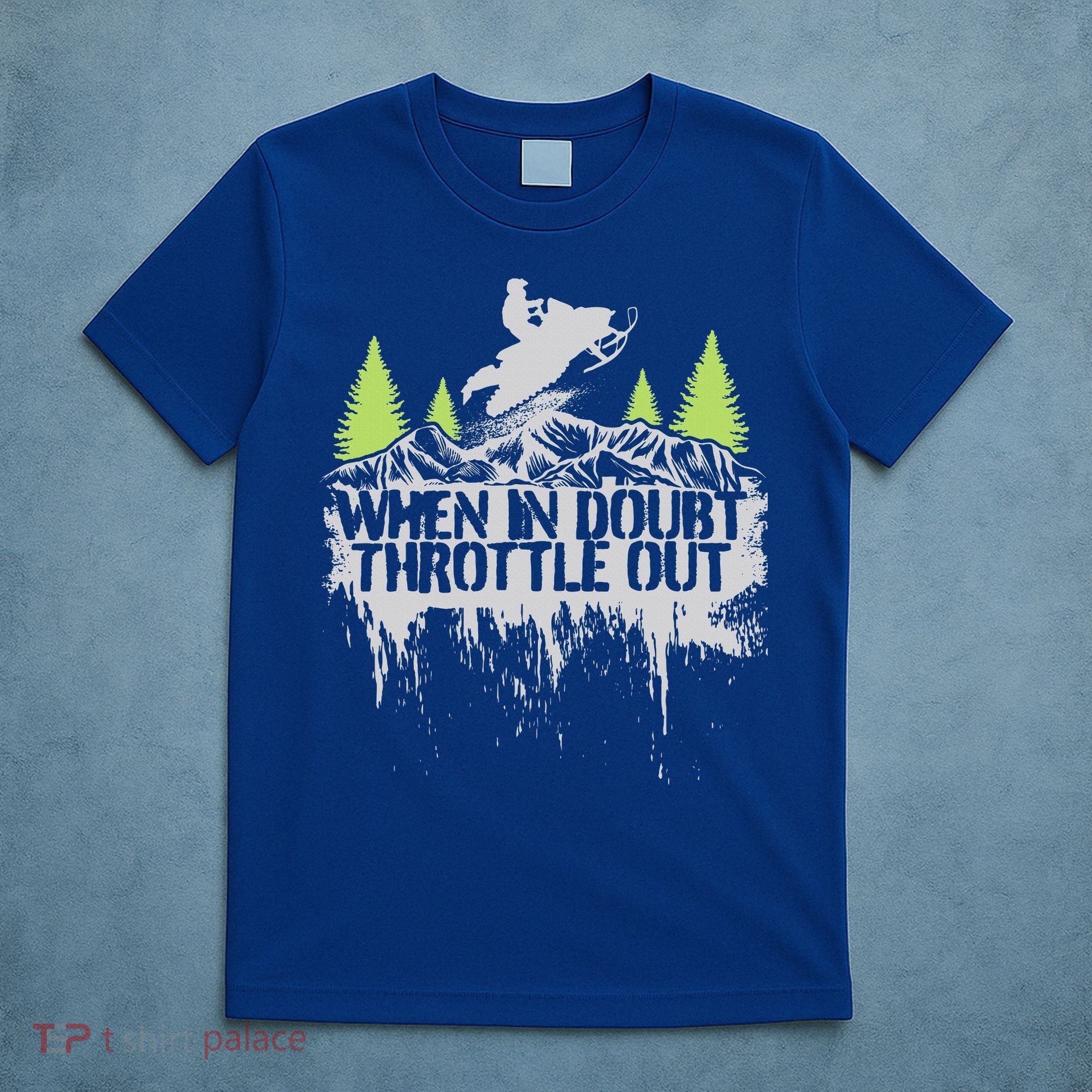 Snowmobile Sled When In Doubt Throttle Out Winter Sports  T-Shirt