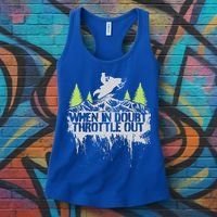Snowmobile Sled When In Doubt Throttle Out Winter Sports  Women's Tank Top thumb 3