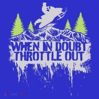 Snowmobile Sled When In Doubt Throttle Out Winter Sports  Visor thumb 3