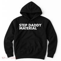 Step Daddy Material Hoodie thumb 0