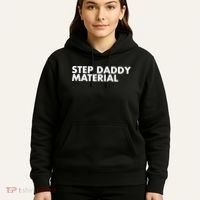 Step Daddy Material Hoodie thumb 5