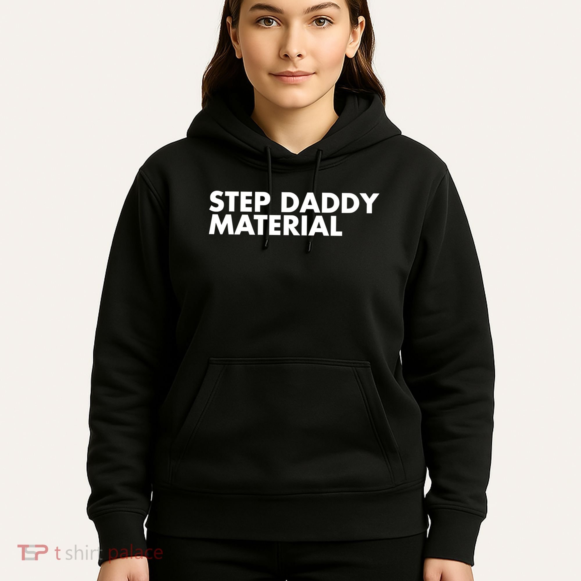 Step Daddy Material Hoodie