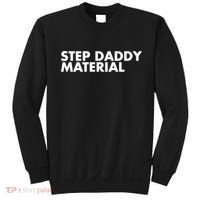 Step Daddy Material Sweatshirt thumb 0