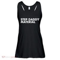 Step Daddy Material Ladies Essential Flowy Tank thumb 0