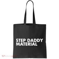 Step Daddy Material Tote Bag thumb 0